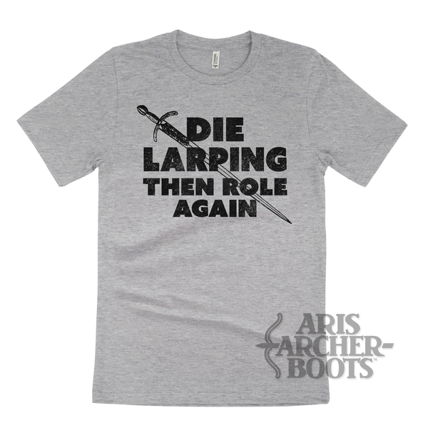 Die Larping Then Role Again Unisex T-Shirt