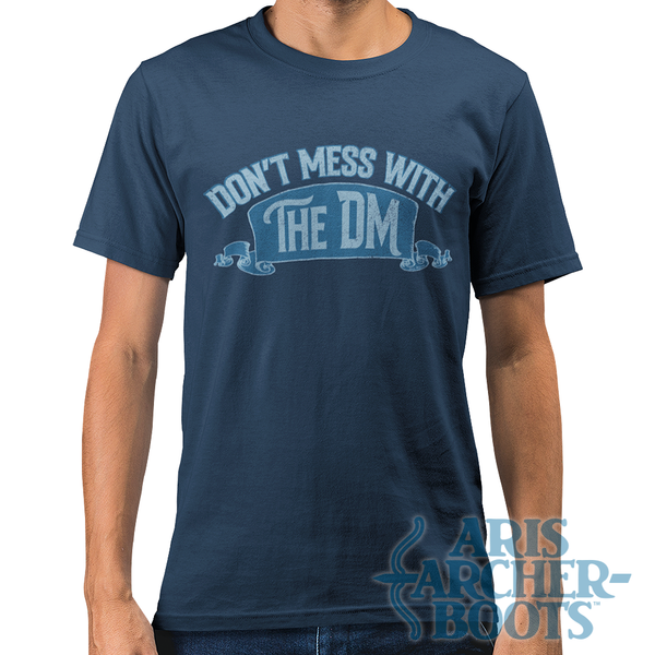 Don't Mess with the DM Unisex T-Shirt